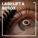 Lash Lift & Botox - Global Education Centre